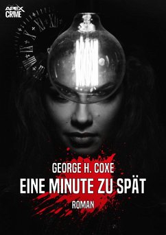 EINE MINUTE ZU SPÄT (eBook, ePUB) - H. Coxe, George