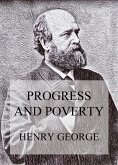 Progress and Poverty (eBook, ePUB)