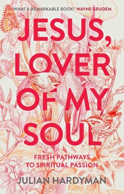 Jesus, Lover of My Soul (eBook, ePUB) - Hardyman, Julian