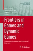 Frontiers in Games and Dynamic Games (eBook, PDF)