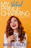 My Virtual Prince Charming (Geeks Gone Wild, #2) (eBook, ePUB)
