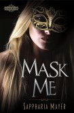 Mask Me (Empyrean Club, #1) (eBook, ePUB) Mask Me (Empyrean Club, #1) (eBook, ePUB)