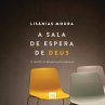 A sala de espera de Deus (MP3-Download) - Bild 1