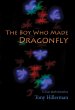 The Boy Who Made Dragonfly (eBook, ePUB) - Bild 1