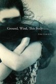 Ground, Wind, This Body (eBook, ePUB)