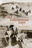 Old Yellowstone Days (eBook, ePUB)