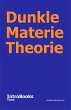 Dunkle Materie Theorie (eBook, ePUB) - Bild 1