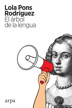 El árbol de la lengua (eBook, ePUB) - Pons Rodríguez, Lola