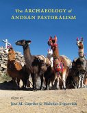 The Archaeology of Andean Pastoralism (eBook, PDF)