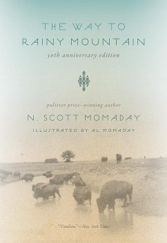 The Way to Rainy Mountain, 50th Anniversary Edition (eBook, ePUB) - Momaday, N. Scott