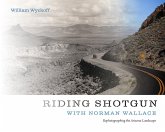 Riding Shotgun with Norman Wallace (eBook, ePUB) Riding Shotgun with Norman Wallace (eBook, ePUB)