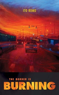 The Border Is Burning (eBook, ePUB) Cover The Border Is Burning (eBook, ePUB)