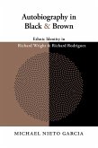 Autobiography in Black and Brown (eBook, ePUB)