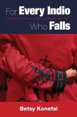 For Every Indio Who Falls (eBook, ePUB)