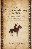 The American Military Frontiers (eBook, ePUB)