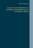 Analyse technischer Möglichkeiten der nachträglichen Gebäudedämmung unter wirtschaftlichen Aspekten (eBook, ePUB) Analyse technischer Möglichkeiten der nachträglichen Gebäudedämmung unter wirtschaftlichen Aspekten (eBook, ePUB)