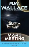 Mars Meeting (Lollapalooza, #4) (eBook, ePUB) Mars Meeting (Lollapalooza, #4) (eBook, ePUB)