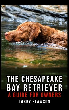 The Chesapeake Bay Retriever (eBook, ePUB) - Slawson, Larry