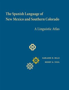 The Spanish Language of New Mexico and Southern Colorado (eBook, PDF) - Bills, Garland D.; Vigil, Neddy A.