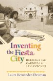 Inventing the Fiesta City (eBook, ePUB)