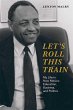 Let's Roll This Train (eBook, ePUB) - Bild 1