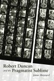 Robert Duncan and the Pragmatist Sublime (eBook, PDF)