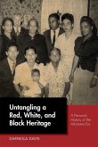 Untangling a Red, White, and Black Heritage (eBook, ePUB)