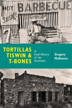 Tortillas, Tiswin, and T-Bones (eBook, ePUB) - McNamee, Gregory