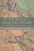 Up the Winds and Over the Tetons (eBook, ePUB)