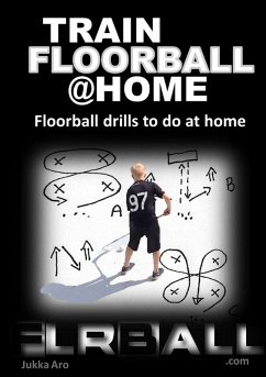 Train Floorball at Home (eBook, ePUB) - Aro, Jukka