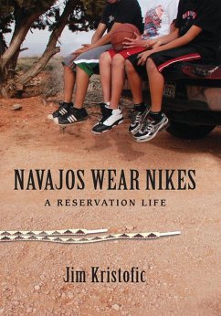 Navajos Wear Nikes (eBook, ePUB) - Kristofic, Jim