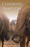 Cowboys Don't Cry (eBook, ePUB)