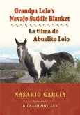 Grandpa Lolo's Navajo Saddle Blanket (eBook, ePUB) Grandpa Lolo's Navajo Saddle Blanket (eBook, ePUB)