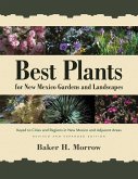 Best Plants for New Mexico Gardens and Landscapes (eBook, ePUB)