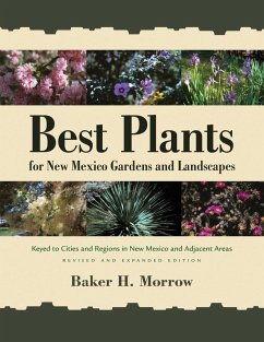 Best Plants for New Mexico Gardens and Landscapes (eBook, ePUB) - Morrow, Baker H.