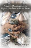 Amada's Blessings from the Peyote Gardens of South Texas (eBook, ePUB)