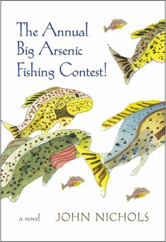 The Annual Big Arsenic Fishing Contest! (eBook, ePUB) - Nichols, John