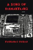 A Song of Dismantling (eBook, ePUB)