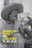 Journalism, Satire, and Censorship in Mexico (eBook, PDF)