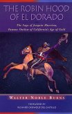 The Robin Hood of El Dorado (eBook, ePUB)