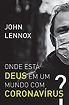 Cover Onde Esta Deus em um Mundo com Corona Vírus? (eBook, ePUB)