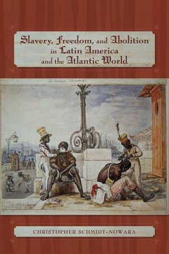 Cover Slavery, Freedom, and Abolition in Latin America and the Atlantic World (eBook, ePUB)