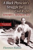 A Black Physician's Struggle for Civil Rights (eBook, ePUB)