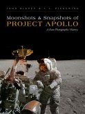 Moonshots and Snapshots of Project Apollo (eBook, ePUB)