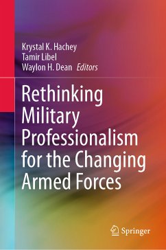 Rethinking Military Professionalism for the Changing Armed Forces (eBook, PDF)