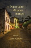 The Deportation of Wopper Barraza (eBook, ePUB)