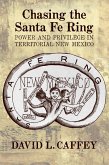 Chasing the Santa Fe Ring (eBook, ePUB)