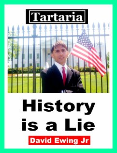 Tartaria - History Is a Lie (eBook, ePUB) - Ewing Jr, David
