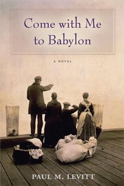 Come with Me to Babylon (eBook, ePUB) - Levitt, Paul M.