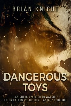 Dangerous Toys (eBook, ePUB) - Knight, Brian